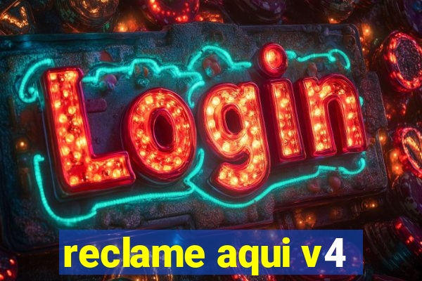 reclame aqui v4